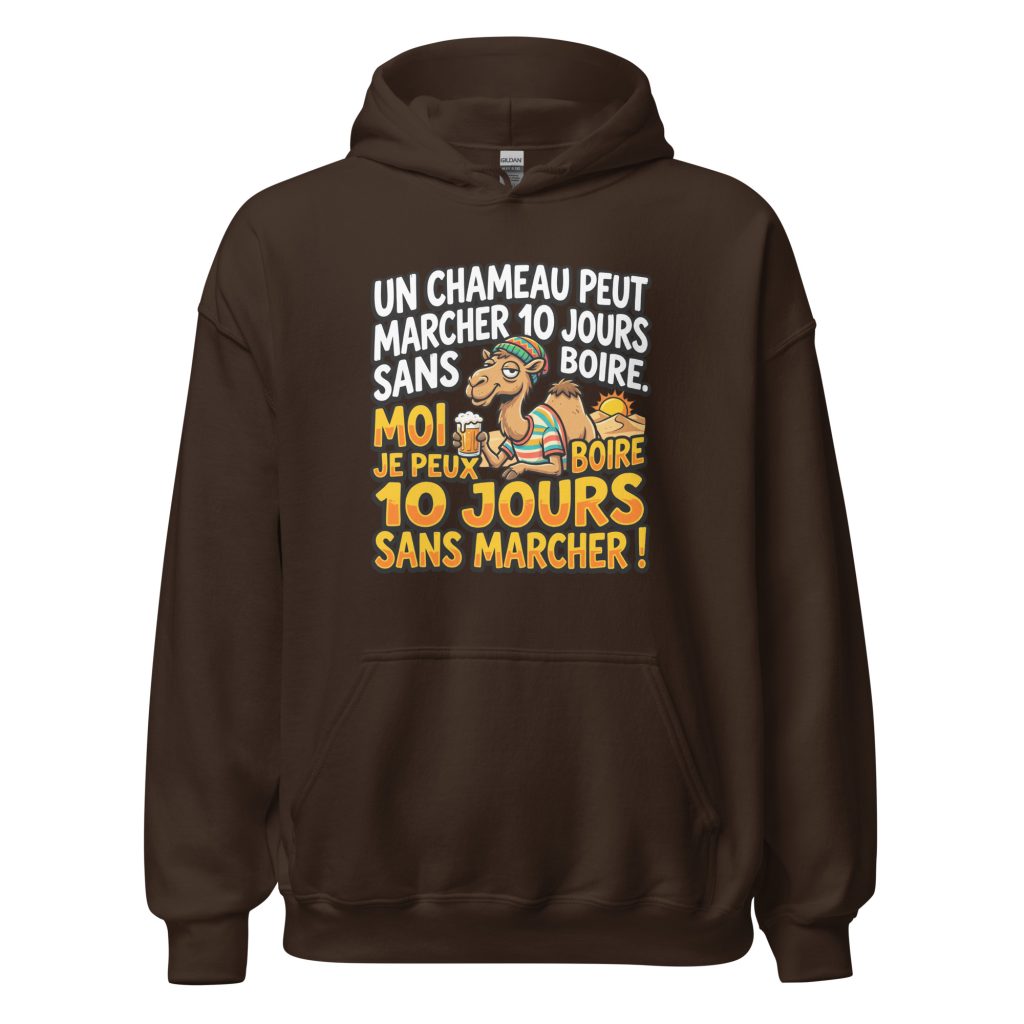 Sweat à capuche Un chameau peut marcher 10 jours sans boire — Chocolat Noir, face