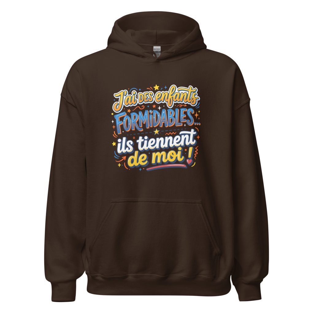 Sweat à capuche J'ai des enfants formidables — Chocolat Noir, face