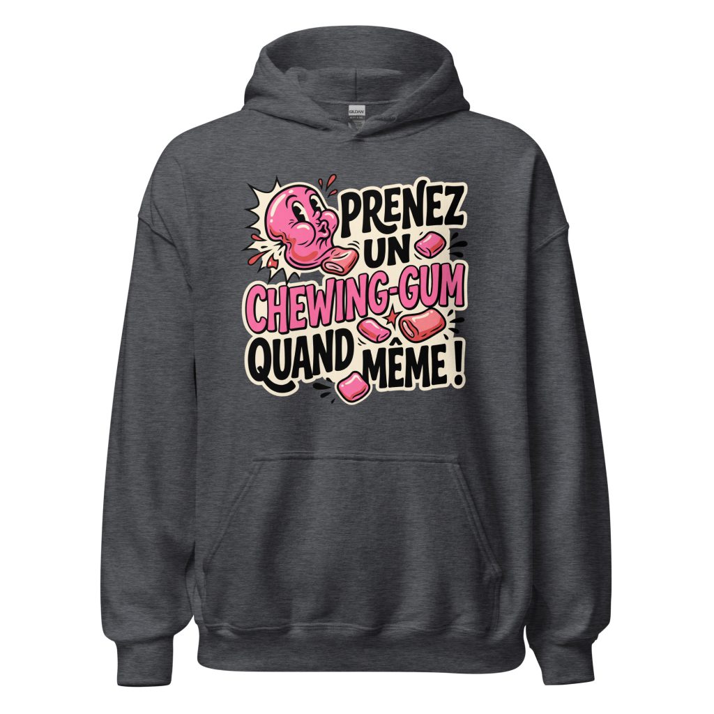 Sweat à capuche Prenez un chewing-gum quand même ! — Gris Foncé Chiné, face