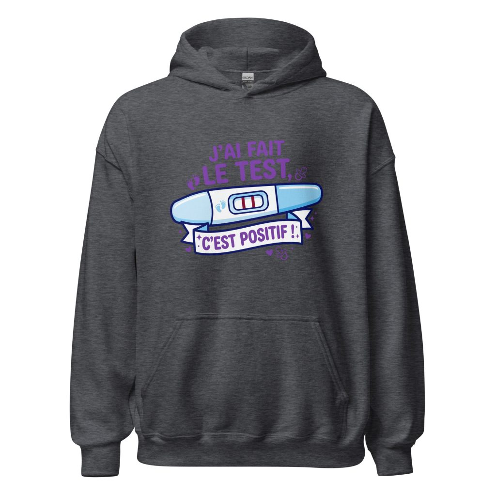 Sweat à capuche J'ai fais le test. C'est positif ! — Gris Foncé Chiné, face