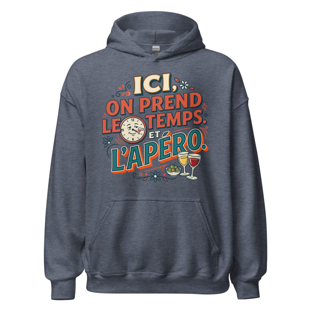 Sweat à capuche Ici on prend le temps, et l'apéro ! — Heather Sport Dark Navy, face