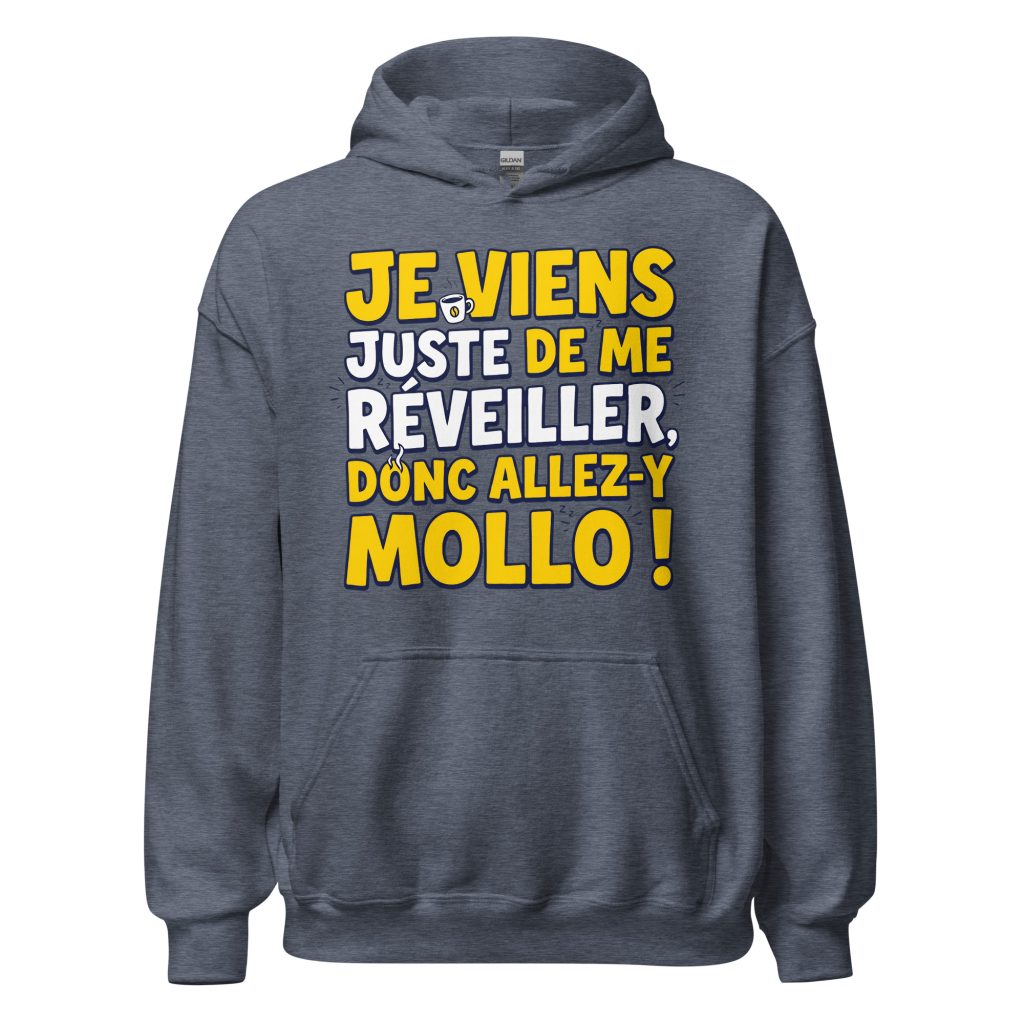 Sweat à capuche Je viens juste de me réveiller donc allez-y mollo ! — Heather Sport Dark Navy, face