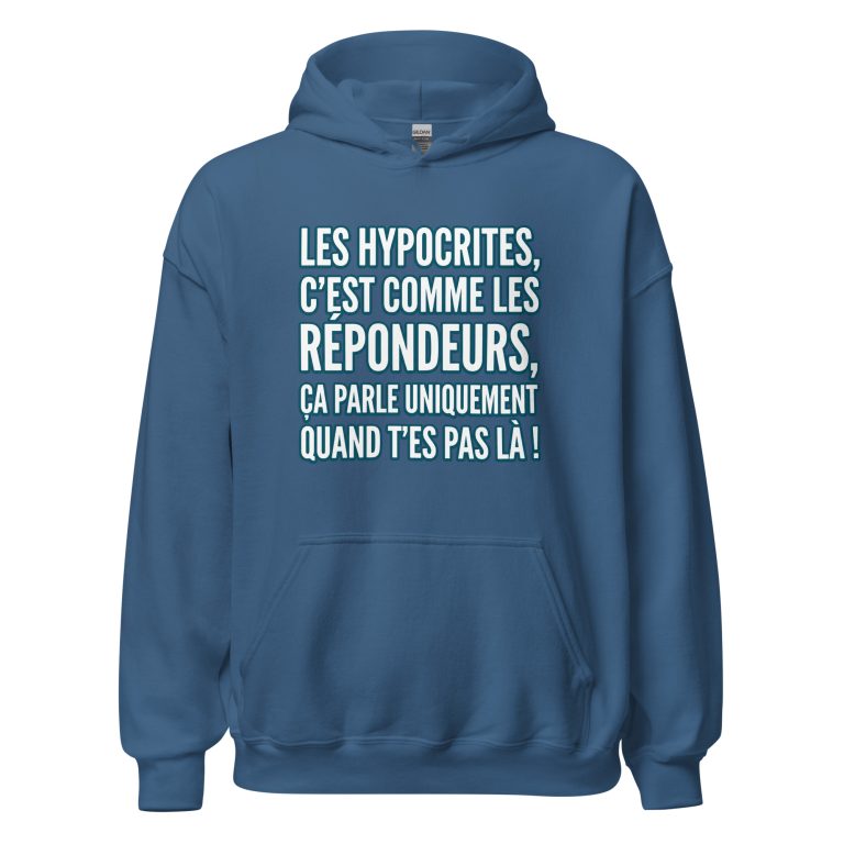 Sweat à capuche Les hypocrites c'est comme les répondeurs — sweat à capuche unisexe imprimé