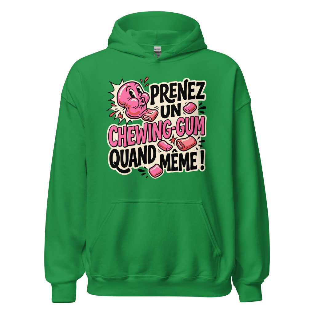 Sweat à capuche Prenez un chewing-gum quand même ! — Vert menthe, face