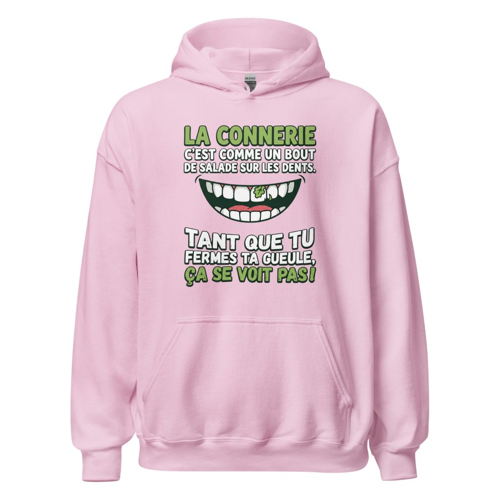 Sweat à capuche La connerie c'est comme un bout de salade... — Rose Clair, face