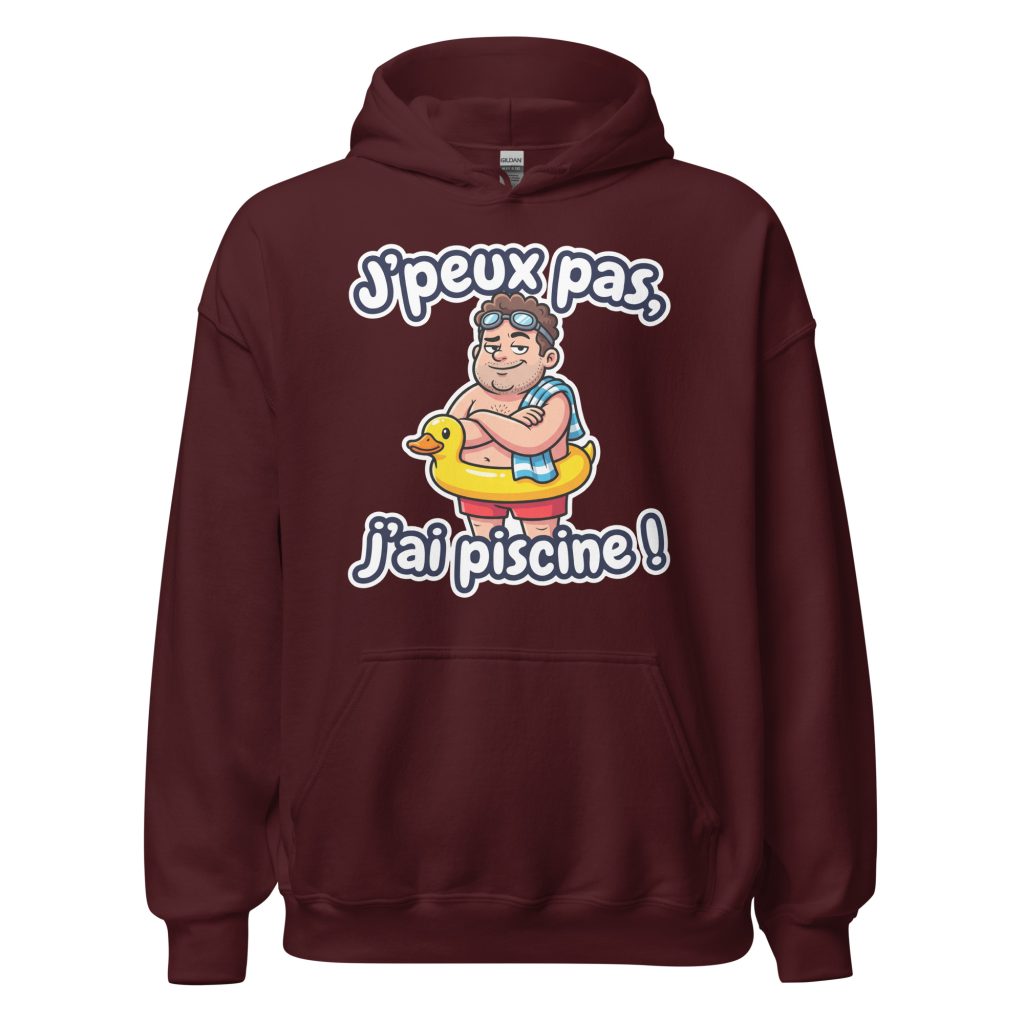 Sweat à capuche J'peux pas, j'ai piscine ! — Bordeaux, face