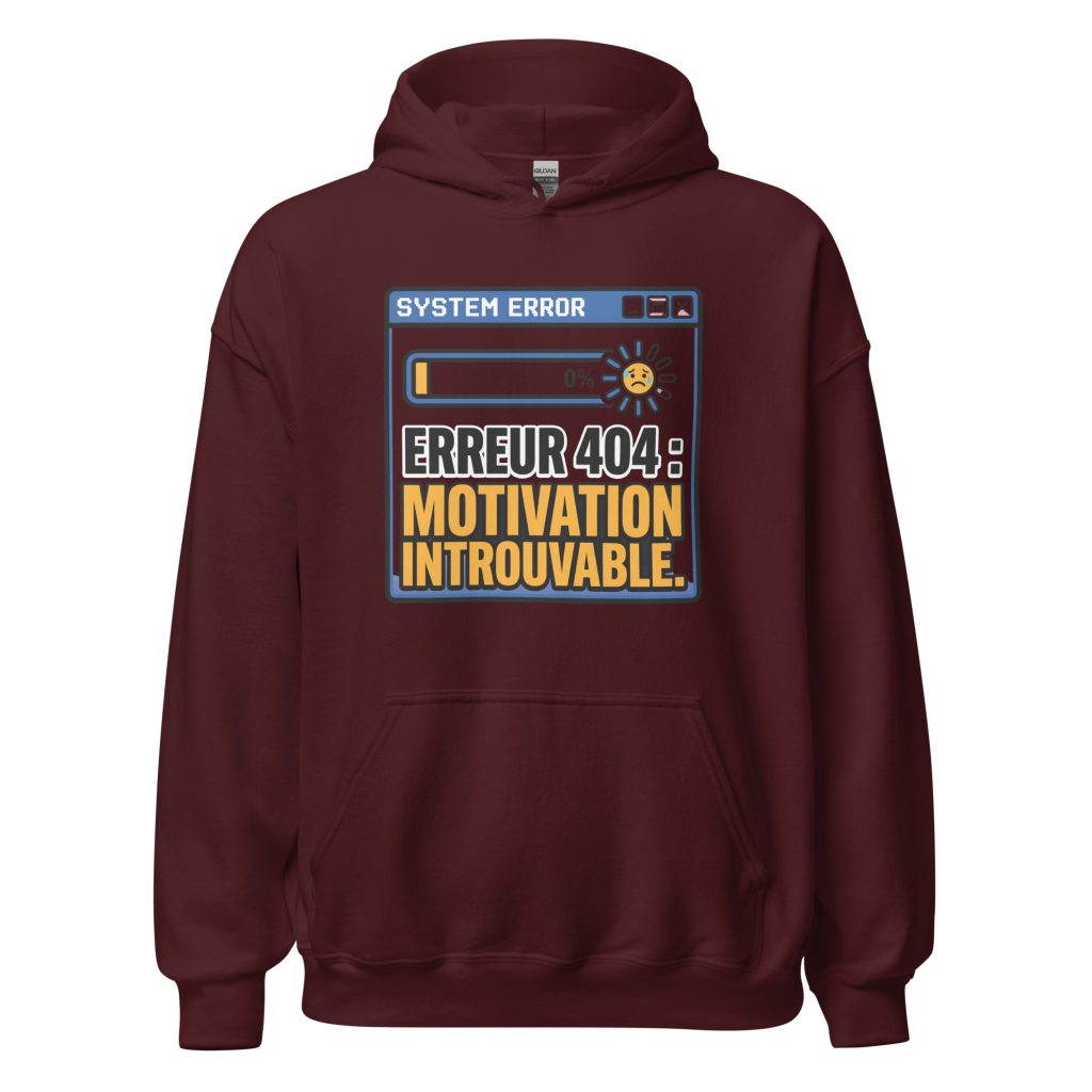 Sweat à capuche Erreur 404 Motivation introuvable — Bordeaux, face