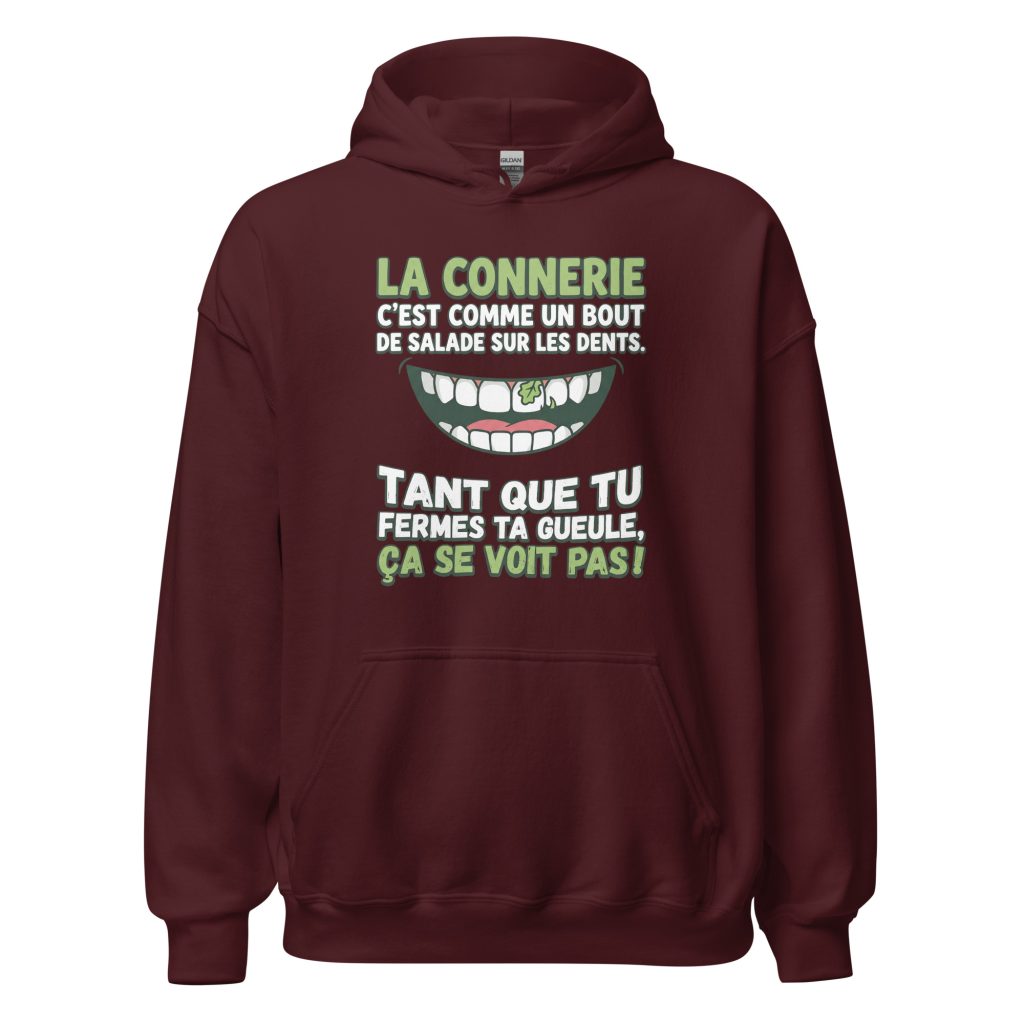 Sweat à capuche La connerie c'est comme un bout de salade... — Bordeaux, face