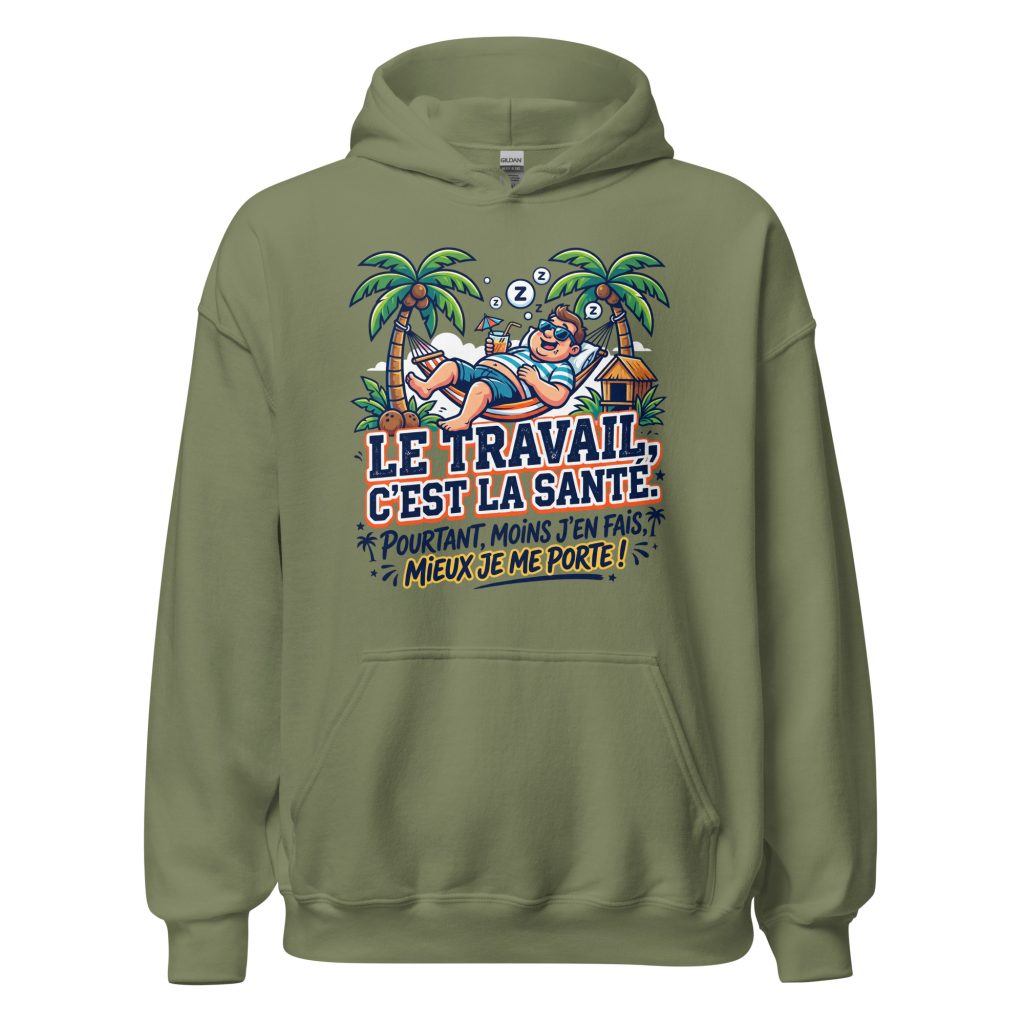 Sweat à capuche Le travail c'est la santé... — Vert Militaire, face