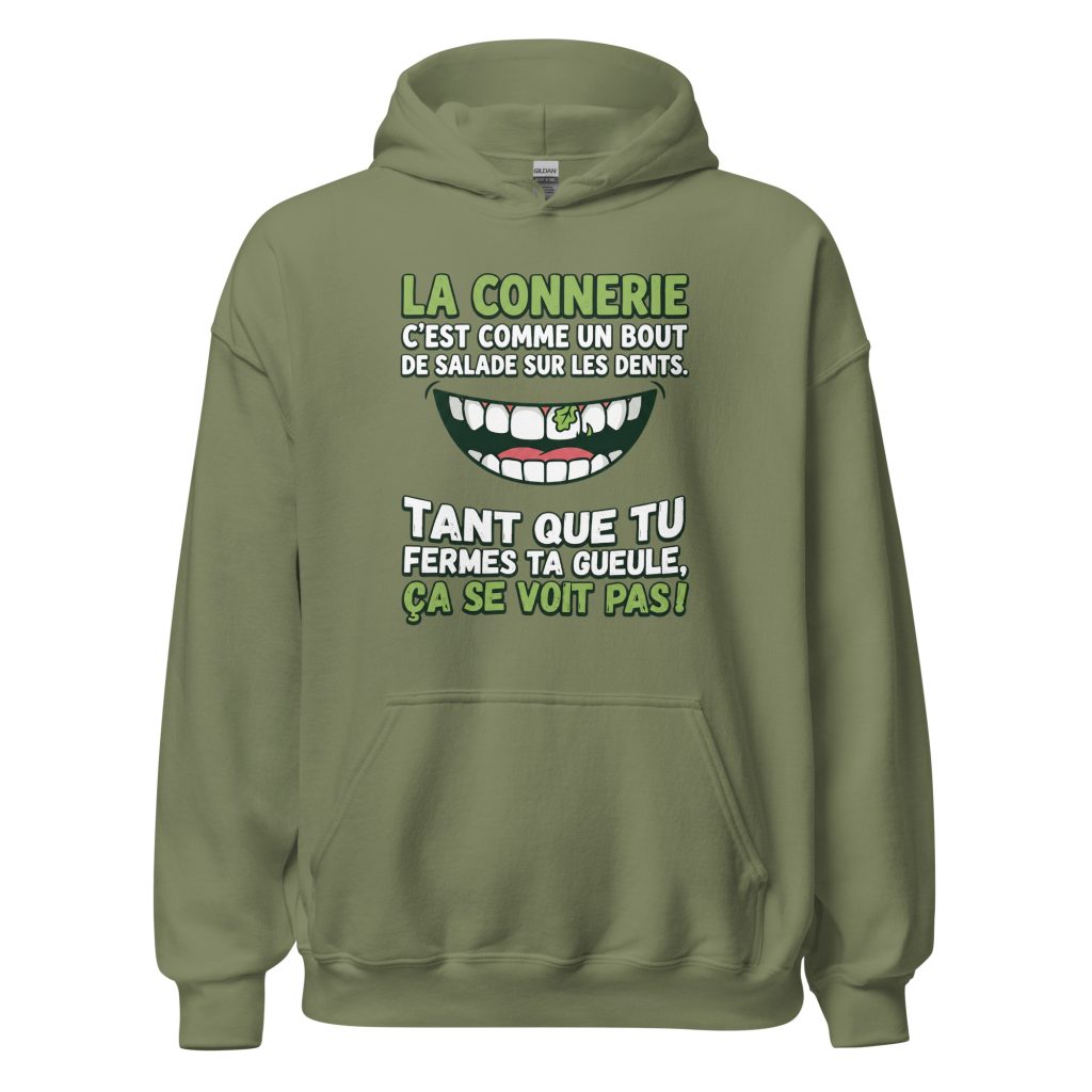 Sweat à capuche La connerie c'est comme un bout de salade... — Vert Militaire, face
