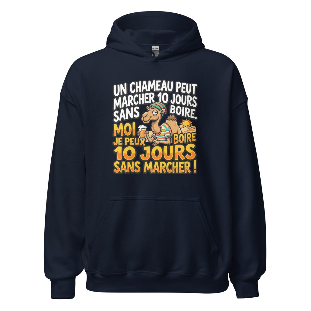 Sweat à capuche Un chameau peut marcher 10 jours sans boire — Bleu Marine, face
