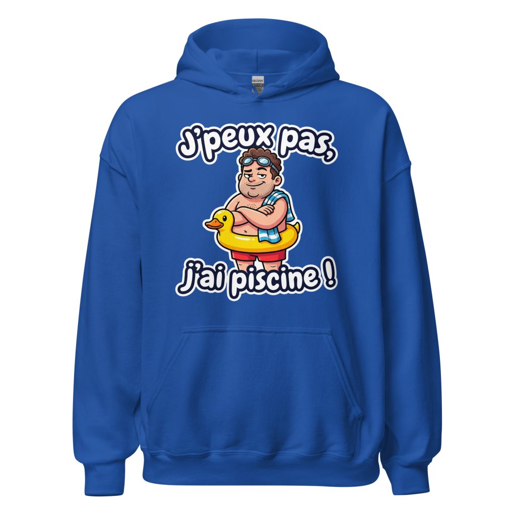 Sweat à capuche J'peux pas, j'ai piscine ! — Bleu Roi, face