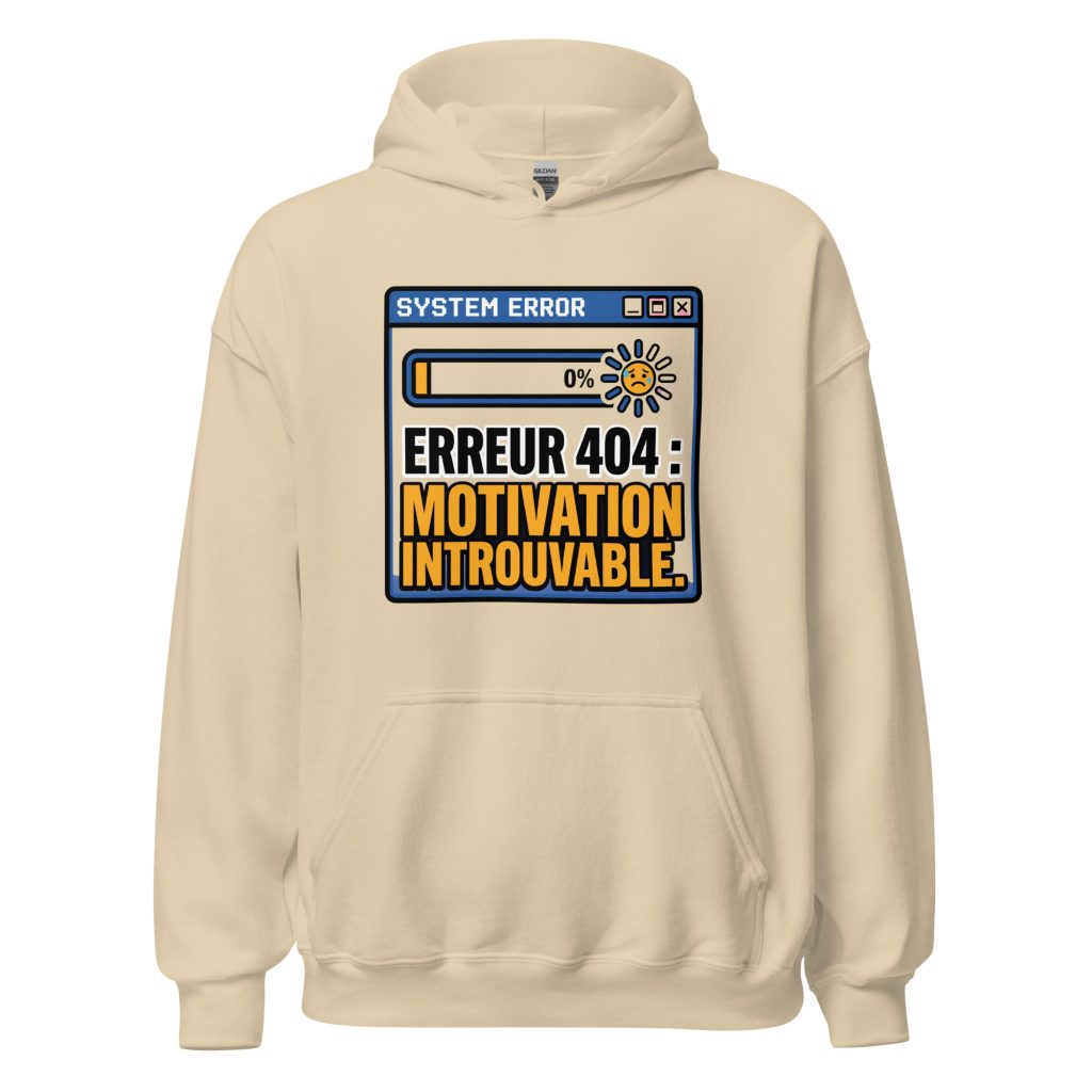 Sweat à capuche Erreur 404 Motivation introuvable — Sable, face