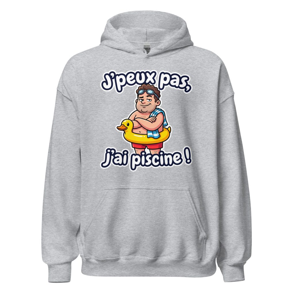 Sweat à capuche J'peux pas, j'ai piscine ! — Gris Sport, face