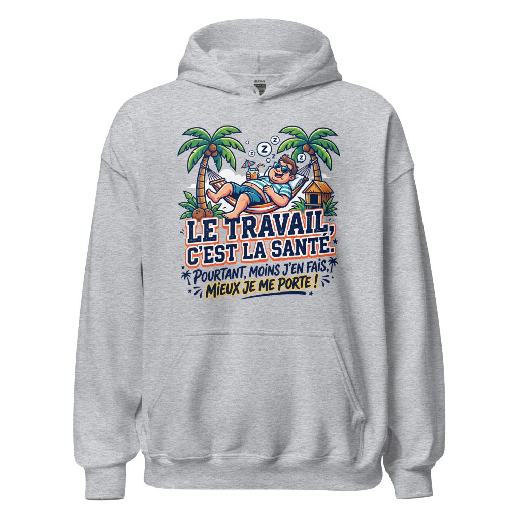 Sweat à capuche Le travail c'est la santé... — Gris Sport, face