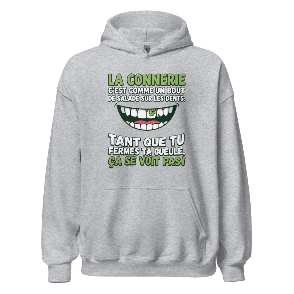 Sweat à capuche La connerie c'est comme un bout de salade... — Gris Sport, face