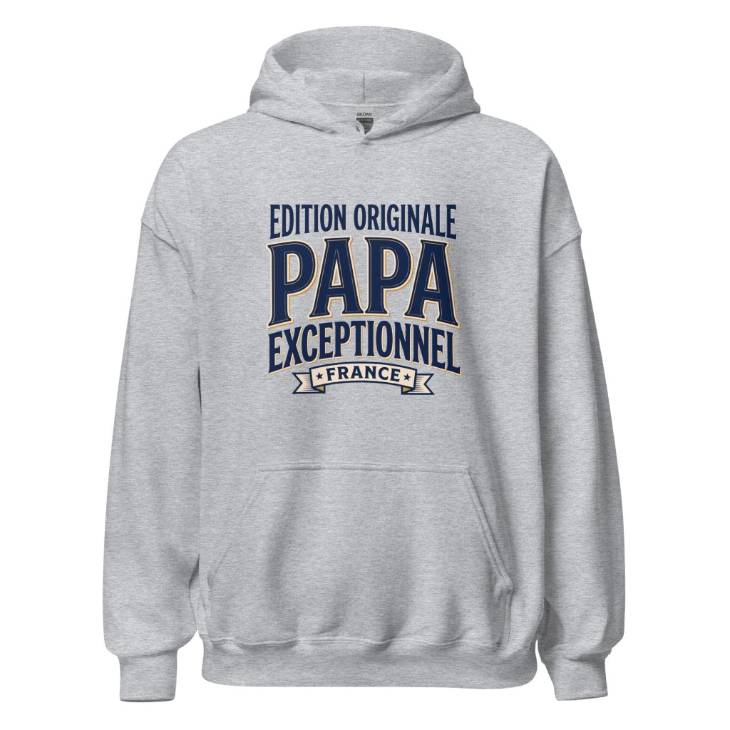 Sweat à capuche Papa exceptionnel Edition Originale